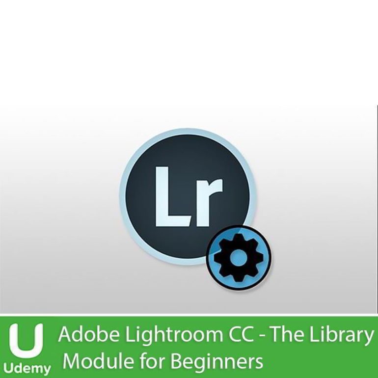Adobe Lightroom CC The Library Module for Beginners 3dmaxfarsi