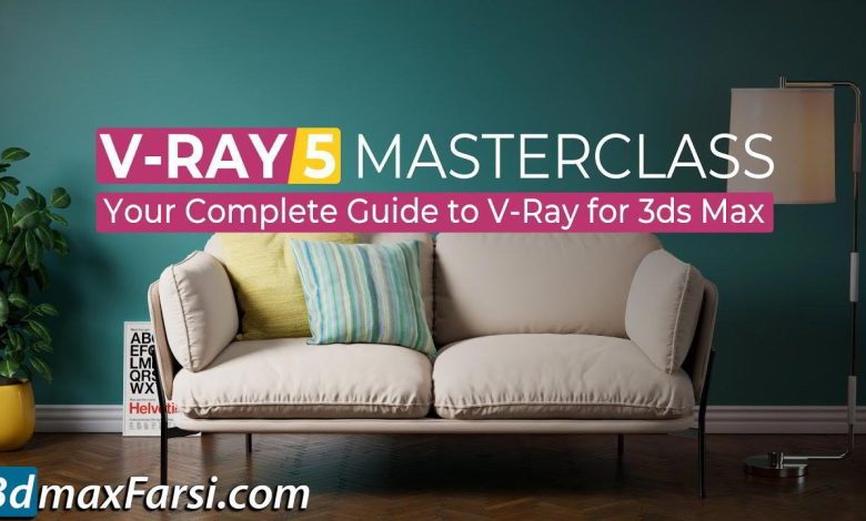Gumroad – V-Ray 5 Masterclass: Your Complete Guide to V-Ray for 3ds Max free download