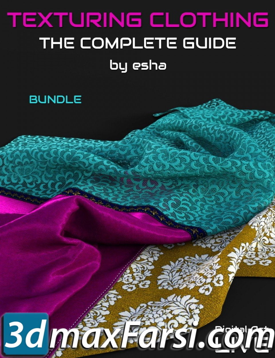 Daz3d, the complete guide to texturing clothing bundle free download