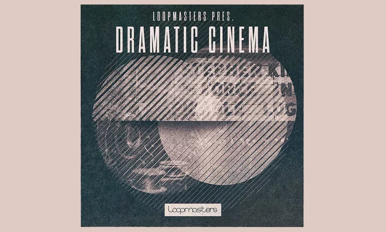 loopmasters dramatic cinema sound fx